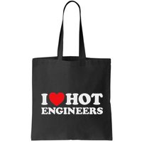I Love Hot Engineers Funny Math Science Construct Invent Job Bag