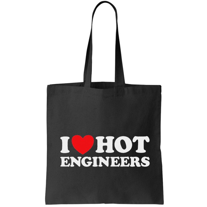 I Love Hot Engineers Funny Math Science Construct Invent Job Bag