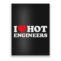 I Love Hot Engineers Funny Math Science Construct Invent Job Poster