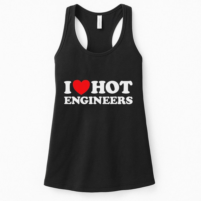 I Love Hot Engineers Funny Math Science Construct Invent Job Womens Tank Top