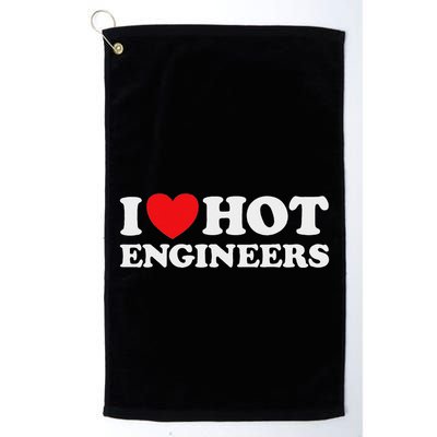 I Love Hot Engineers Funny Math Science Construct Invent Job Golf Towel