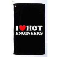 I Love Hot Engineers Funny Math Science Construct Invent Job Golf Towel