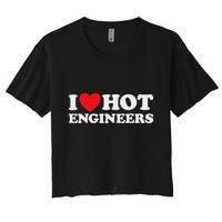 I Love Hot Engineers Funny Math Science Construct Invent Job Crop Top