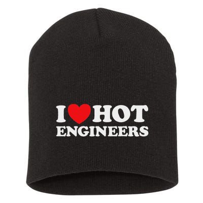 I Love Hot Engineers Funny Math Science Construct Invent Job Short Acrylic Beanie