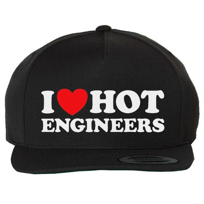 I Love Hot Engineers Funny Math Science Construct Invent Job Wool Snapback Cap