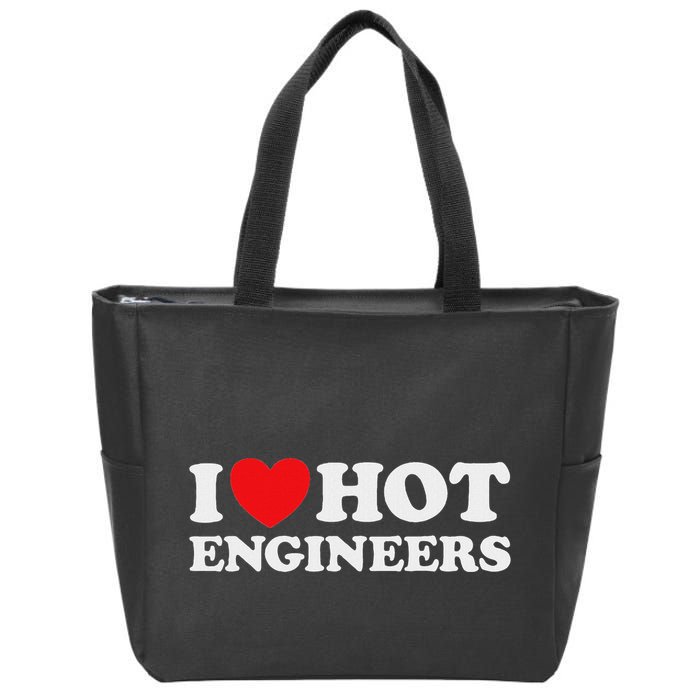I Love Hot Engineers Funny Math Science Construct Invent Job Zip Tote Bag