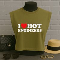 I Love Hot Engineers Funny Math Science Construct Invent Job Garment-Dyed Women's Muscle Tee