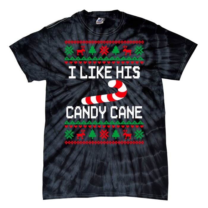 I Like His Candy Cane Funny Couples Ugly Christmas Sweater Tie-Dye T-Shirt