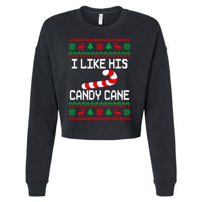 I Like His Candy Cane Funny Couples Ugly Christmas Sweater Cropped Pullover Crew