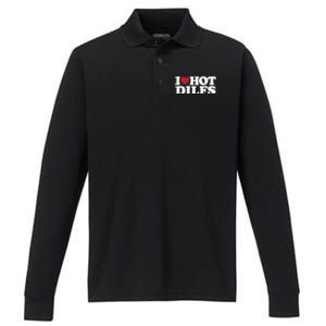 I Love Hot Dilfs Gift I Love Hot Dilfs Cool Gift Performance Long Sleeve Polo