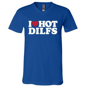 I Love Hot Dilfs Gift I Love Hot Dilfs Cool Gift V-Neck T-Shirt