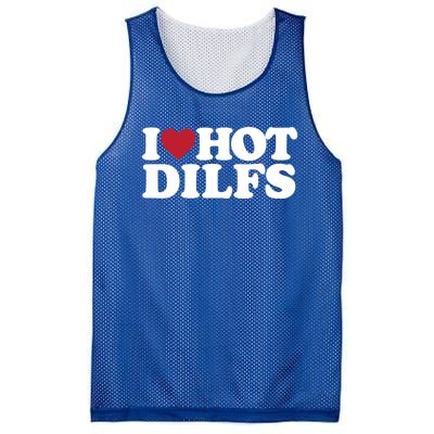 I Love Hot Dilfs Gift I Love Hot Dilfs Cool Gift Mesh Reversible Basketball Jersey Tank