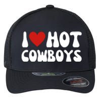 I Love Hot Cowboys I Heart Cowboys Funny Country Western Flexfit Unipanel Trucker Cap