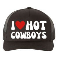 I Love Hot Cowboys I Heart Cowboys Funny Country Western Yupoong Adult 5-Panel Trucker Hat