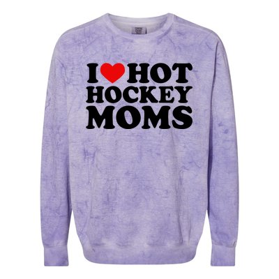 I Love Hot Hockey Moms Cool Gift I Heart Hot Hockey Moms Cute Gift Colorblast Crewneck Sweatshirt