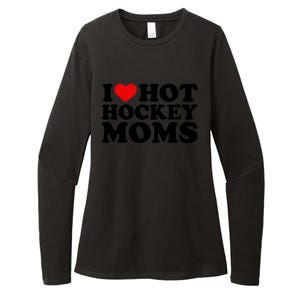 I Love Hot Hockey Moms Cool Gift I Heart Hot Hockey Moms Cute Gift Womens CVC Long Sleeve Shirt