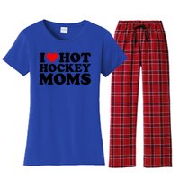 I Love Hot Hockey Moms Cool Gift I Heart Hot Hockey Moms Cute Gift Women's Flannel Pajama Set