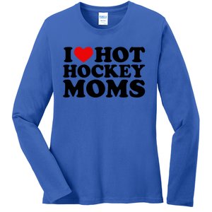 I Love Hot Hockey Moms Cool Gift I Heart Hot Hockey Moms Cute Gift Ladies Long Sleeve Shirt