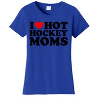 I Love Hot Hockey Moms Cool Gift I Heart Hot Hockey Moms Cute Gift Women's T-Shirt