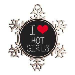 I Love Hot Girls Metallic Star Ornament