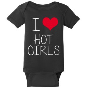 I Love Hot Girls Baby Bodysuit