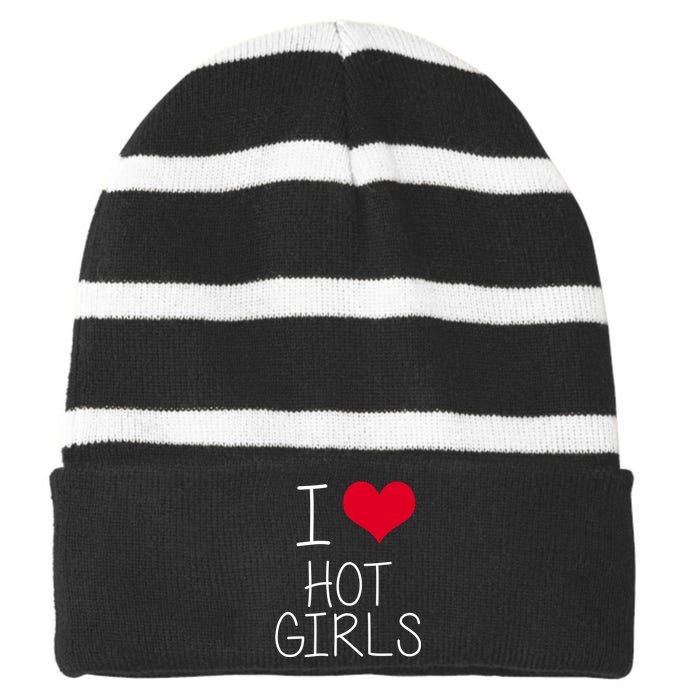 I Love Hot Girls Striped Beanie with Solid Band