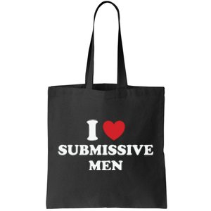 I Love Heart Submissive Tote Bag