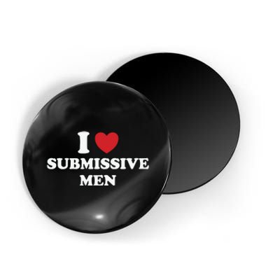 I Love Heart Submissive Magnet