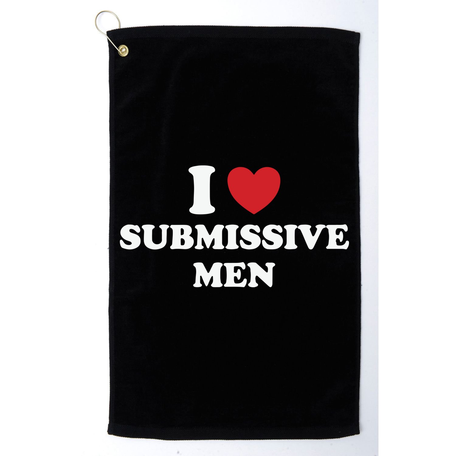 I Love Heart Submissive Golf Towel