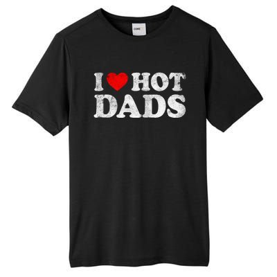 I Love Hot Dads Tall Fusion ChromaSoft Performance T-Shirt