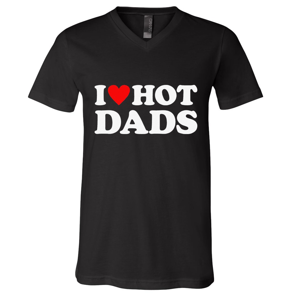 I Love Hot Dads I Heart Hot Dads Love Hot Dads V-Neck T-Shirt