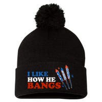 I Like How He Bangs Firework Celebration Funny 4th Of July Pom Pom 12in Knit Beanie