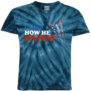 I Like How He Bangs Firework Celebration Funny 4th Of July Kids Tie-Dye T-Shirt