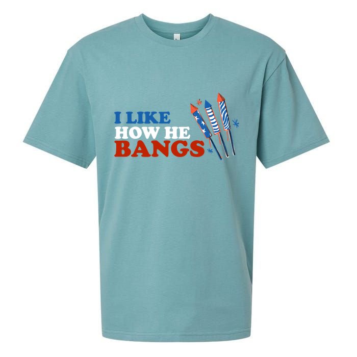 I Like How He Bangs Firework Celebration Funny 4th Of July Sueded Cloud Jersey T-Shirt