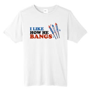 I Like How He Bangs Firework Celebration Funny 4th Of July Tall Fusion ChromaSoft Performance T-Shirt