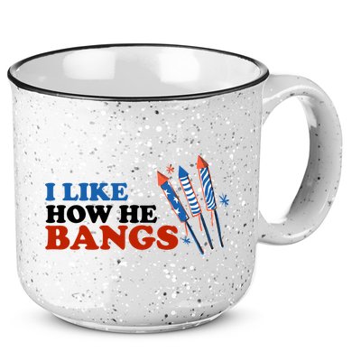 I Like How He Bangs Firework Celebration Funny 4th Of July 15oz Campfire Ceramic Mug