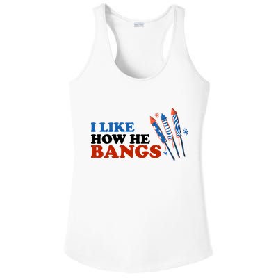 I Like How He Bangs Firework Celebration Funny 4th Of July Ladies PosiCharge Competitor Racerback Tank