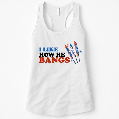 I Like How He Bangs Firework Celebration Funny 4th Of July Womens Tank Top
