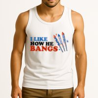 I Like How He Bangs Firework Celebration Funny 4th Of July Tank Top