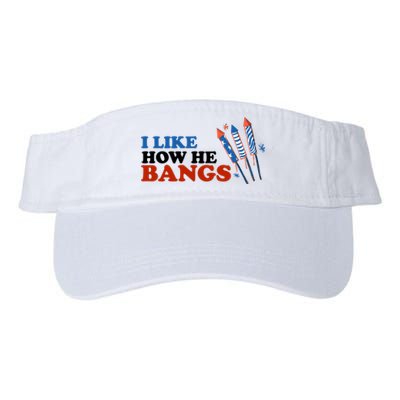 I Like How He Bangs Firework Celebration Funny 4th Of July Valucap Bio-Washed Visor