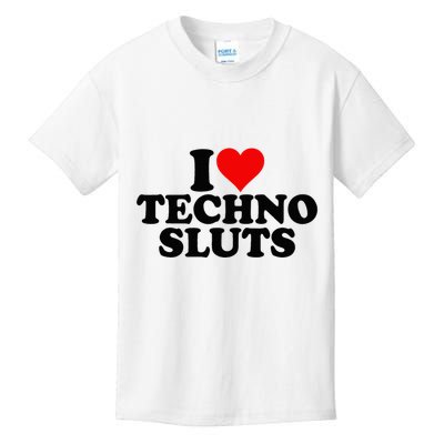 I Love Heart Techno Sluts Edm Music Kids T-Shirt