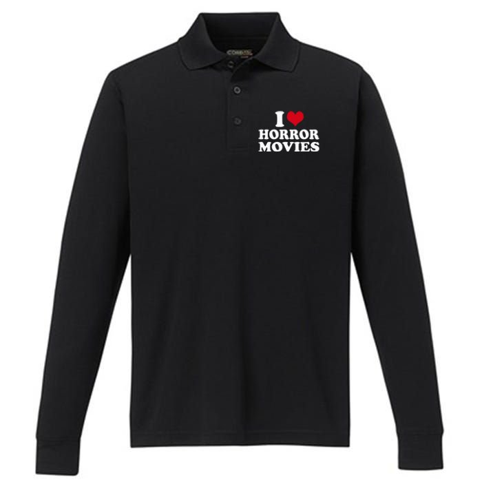 I Love Horror Movies funny sayings Performance Long Sleeve Polo