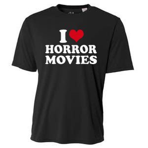 I Love Horror Movies funny sayings Cooling Performance Crew T-Shirt