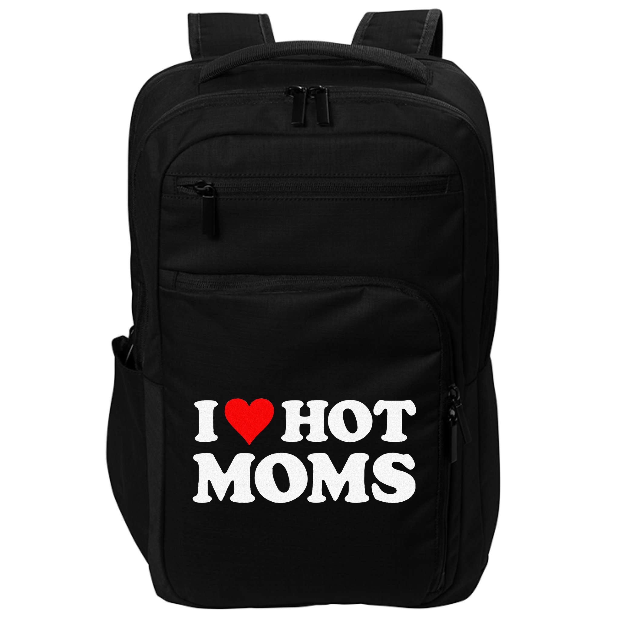 I Love Hot Moms Funny Red Heart Love Moms Impact Tech Backpack