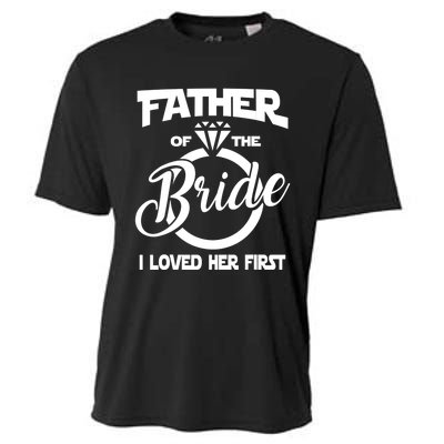 I Loved Her First Father Of The Bride Daddys Little Bride Cooling Performance Crew T-Shirt