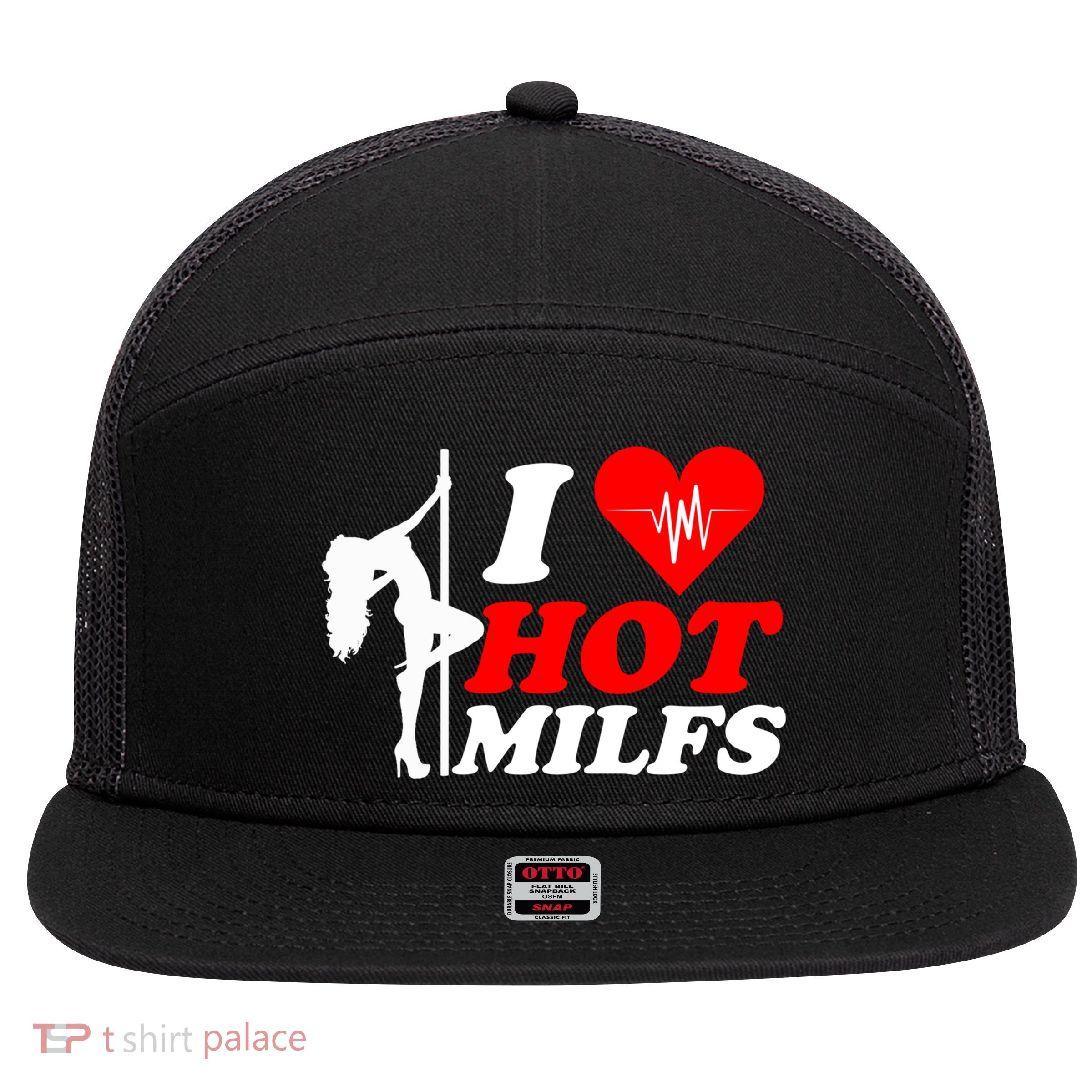 I Love Hot Milfs Funny Red Heart Love Milfs Hot Mom Hunter Funny Gift 7 Panel Mesh Trucker Snapback Hat