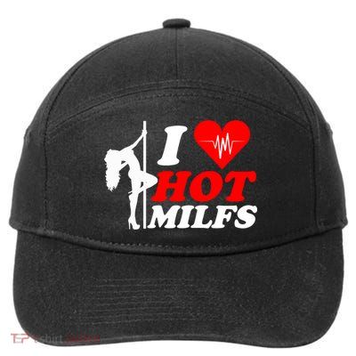 I Love Hot Milfs Funny Red Heart Love Milfs Hot Mom Hunter Funny Gift 7-Panel Snapback Hat