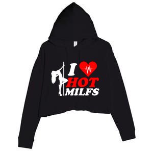 I Love Hot Milfs Funny Red Heart Love Milfs Hot Mom Hunter Funny Gift Crop Fleece Hoodie