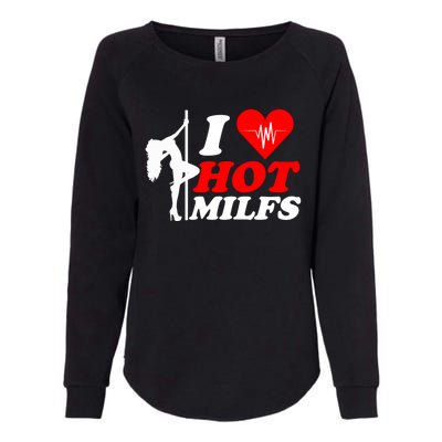 I Love Hot Milfs Funny Red Heart Love Milfs Hot Mom Hunter Funny Gift Womens California Wash Sweatshirt