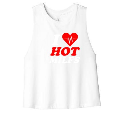 I Love Hot Milfs Funny Red Heart Love Milfs Hot Mom Hunter Funny Gift Women's Racerback Cropped Tank